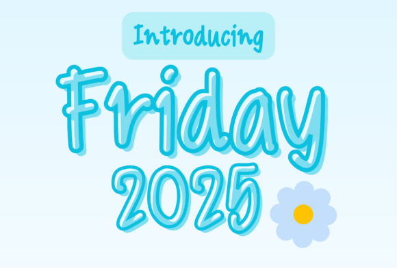 Friday 2025: A Handwritten Font That Builds Trust and Personality