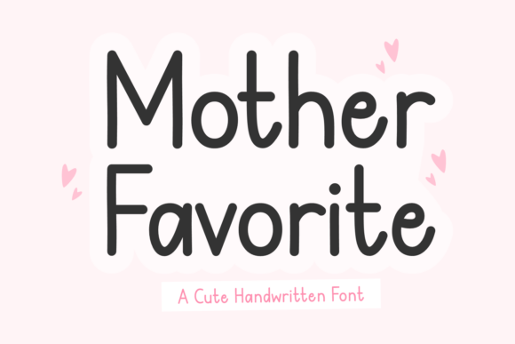 Mother Favorite: A Handwritten Font That Feels Like Home