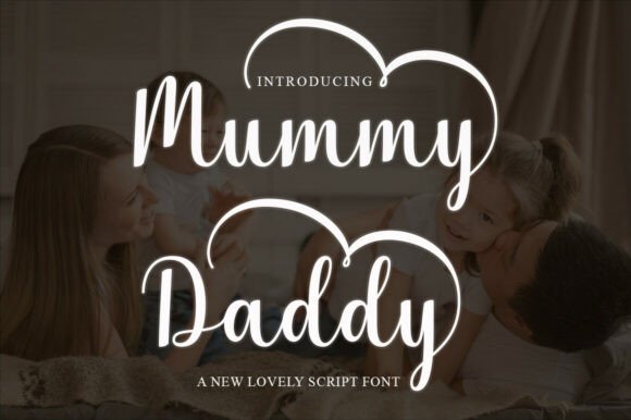 Mummydaddy: A Script Amp Font That Elevates Campaign Headlines