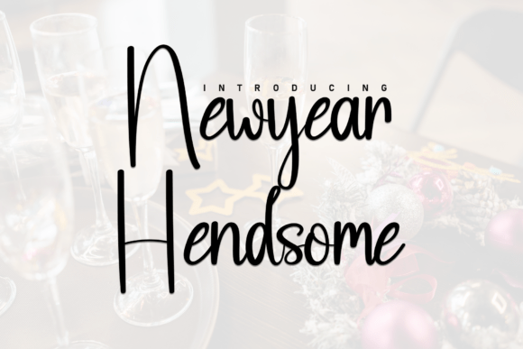 Newyear Hendsome: A Warm, Handwritten Font for Thoughtful Branding