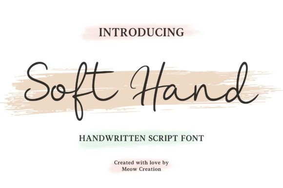Soft Hand: A Warm, Fluid Script Font for Authentic Branding